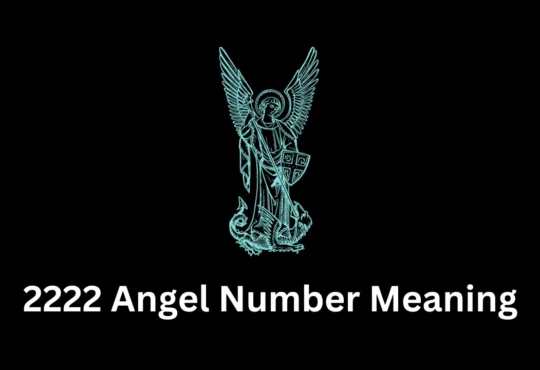 What Is Angel Number 2222? Understanding 2222 Angel Number Meaning